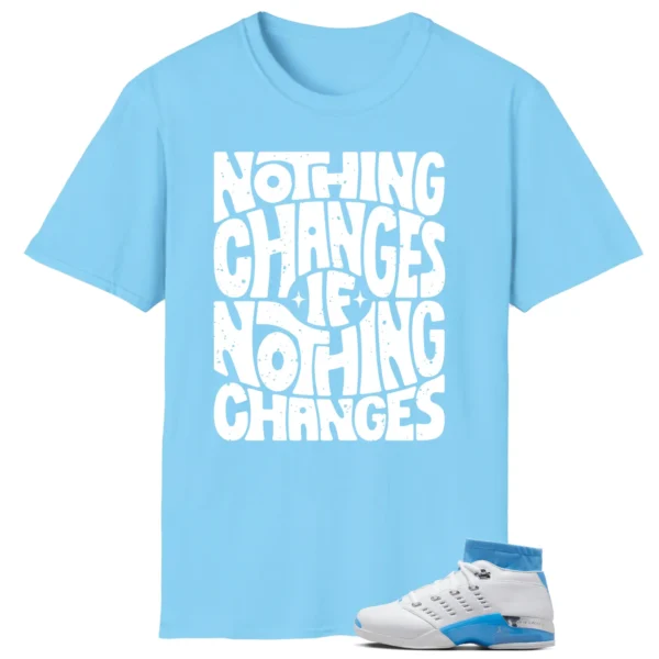 Air Jordan 17 Low UNC 2024 Matching T-shirt Nothing Changes