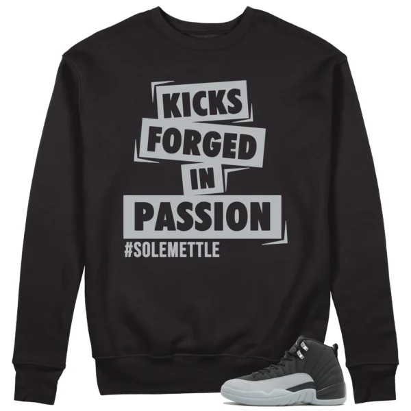 Passion Kicks Sweatshirt - Perfect Match for Jordan 12 Black Wolf Grey