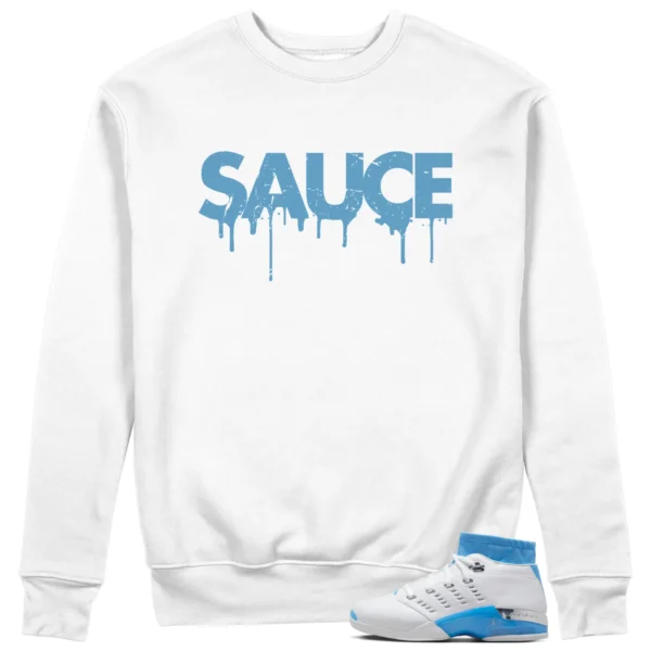 Sauce Sweatshirt to Match Jordan 17 Low UNC 2024