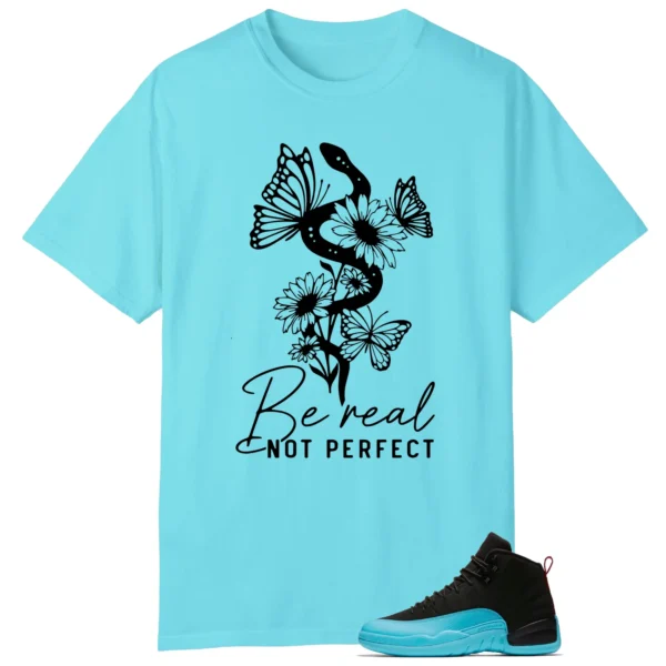 Be Real Tee to Match AIR JORDAN 12 GAMMA BLUE