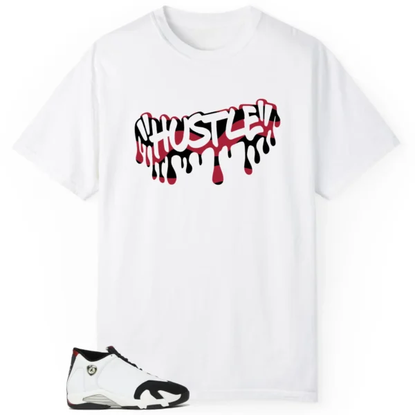 Hustle Drip Tee Matching Air Jordan 14 Black Toe 2024