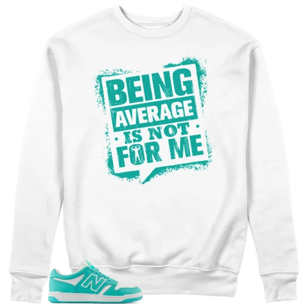 Average Not Me Sweatshirt Matches New Balance 480 Airyteal Sneaker