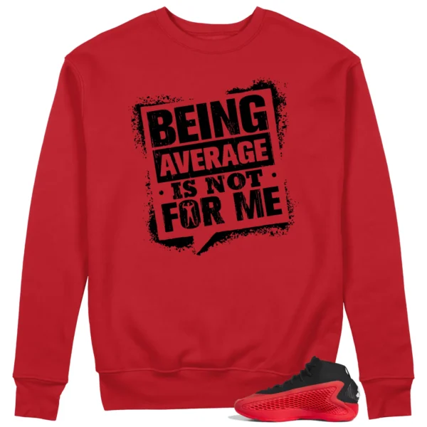 Average Not Me Sweatshirt Matches adidas Anthony Edwards 1 Pure Ruby Sneaker