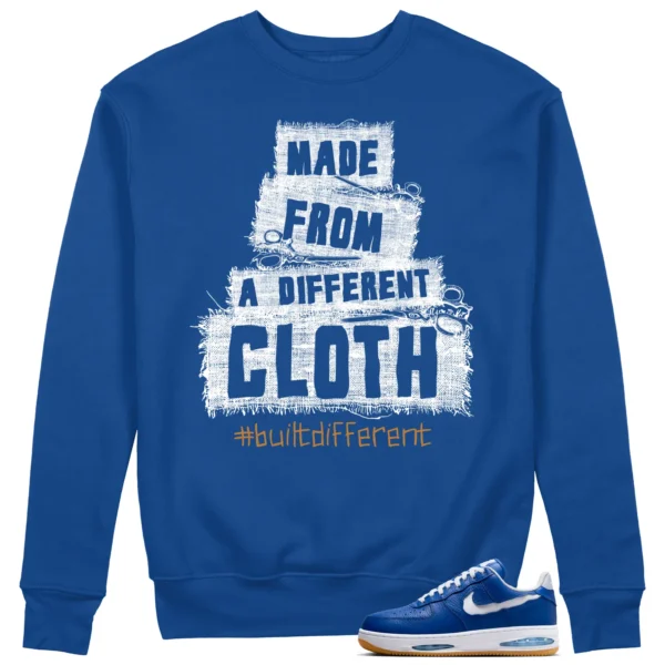 Built Different Sweatshirt for Nike Air Force 1 Low Evo Team Royal