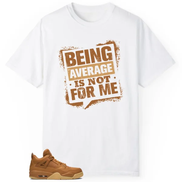 Average Not Me Tee Matches Ginger Wheat 4s Sneaker