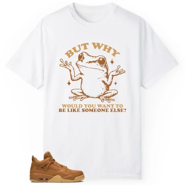 Funny But Why Shirt for Ginger Wheat 4s