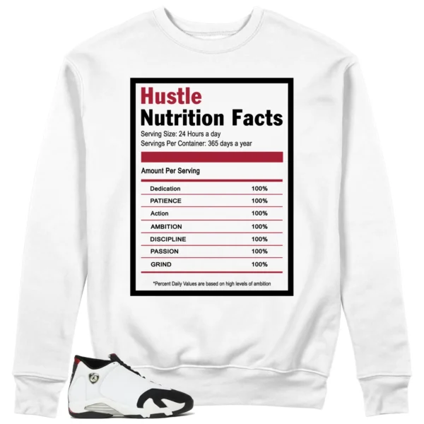 Hustle Facts: Motivational Sweatshirt for Air Jordan 14 Black Toe 2024