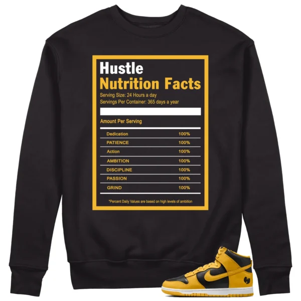 Hustle Facts: Motivational Sweatshirt for Nike Dunk High x Wu-Tang Clan