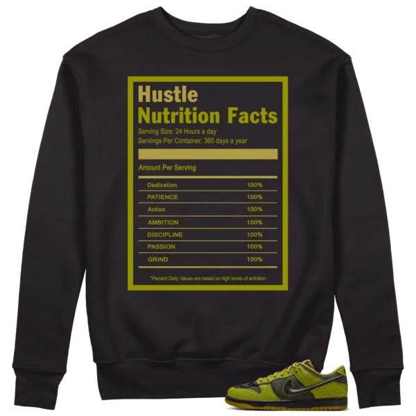 Hustle Facts: Motivational Sweatshirt for Nike Dunk Low Halloween Skull