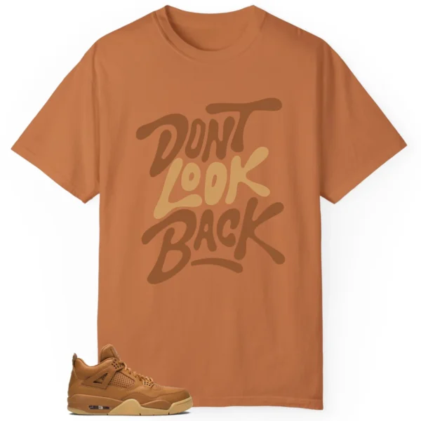 Jordan 4 Retro Ginger Wheat Style: Don't Look Back Shirt