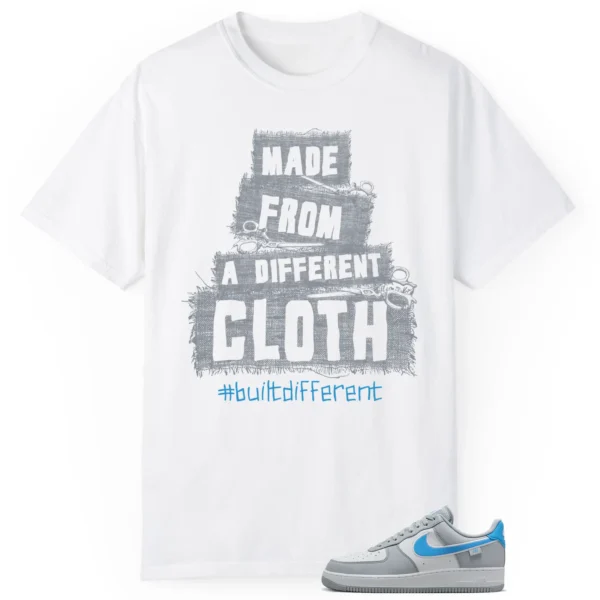 Built Different Tee for Nike Air Force 1 Low Grey University Blue