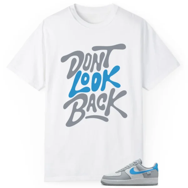 Nike Air Force 1 Low Grey University Blue Style: Don't Look Back Shirt