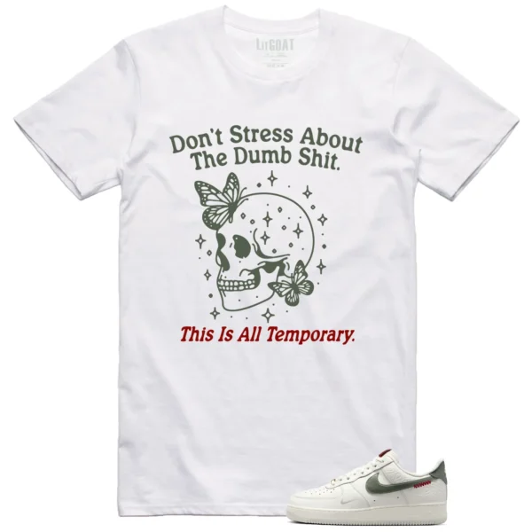 Style Nike Air Force 1 Low Year Of The Snake With This Don't Stress TShirt