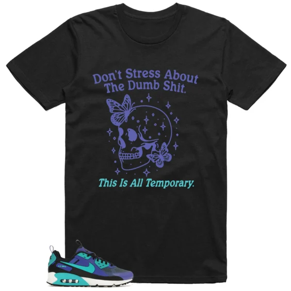 Style Nike Air Max 90 Drift Persian Violet With This Don't Stress TShirt