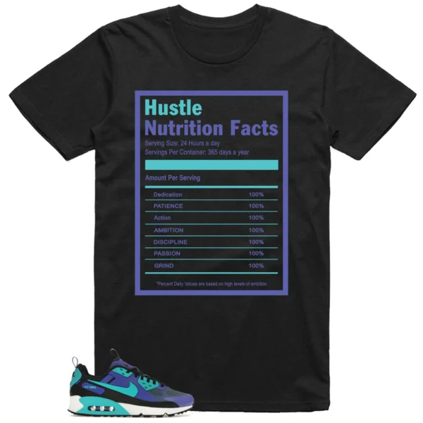 Hustle Facts: Motivational Graphic for Nike Air Max 90 Drift Persian Violet