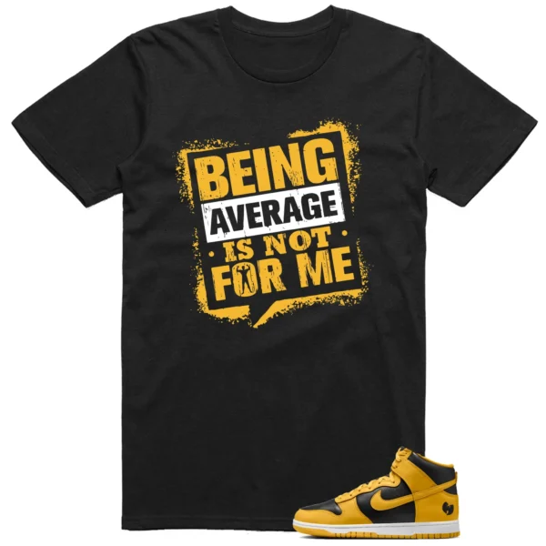 Average Not Me Tee Matches Nike Dunk High x Wu-Tang Clan Sneaker