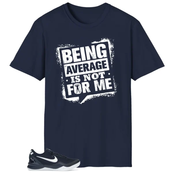 Average Not Me Tee Matches Nike Kobe 8 Protro College Navy Sneaker