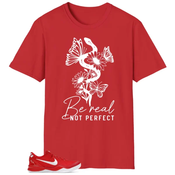 Be Real Tee to Match Nike Kobe 8 Protro University Red