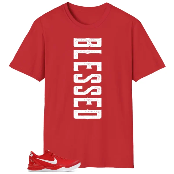 Blessed Tee | Nike Kobe 8 Protro University Red Matchshirt