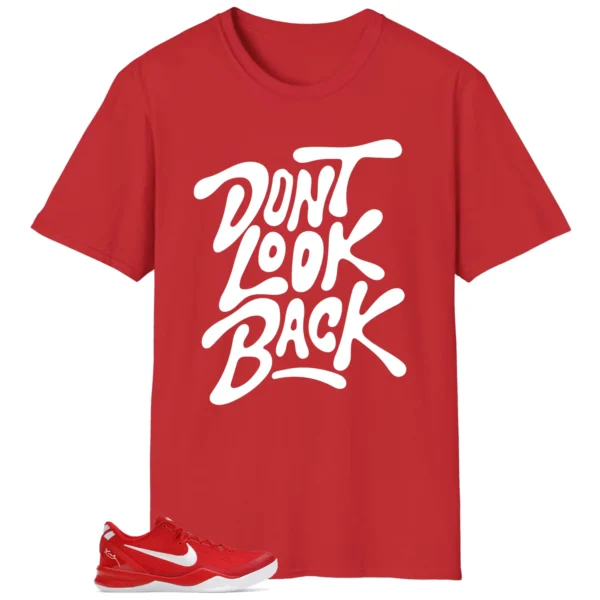 Nike Kobe 8 Protro University Red Style: Don't Look Back Shirt