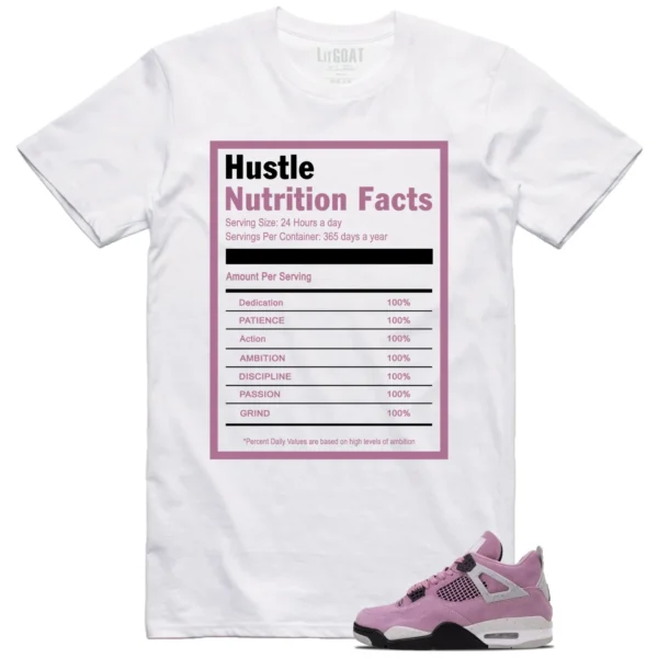 Hustle Facts: Motivational Graphic for WMNS Air Jordan 4 Retro Orchid