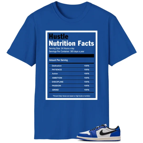 Hustle Facts: Motivational Graphic for Air Jordan 1 Low Game Royal