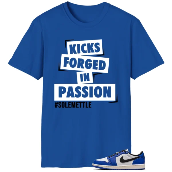 Passion Kicks Tee - Perfect Match for Air Jordan 1 Low Game Royal