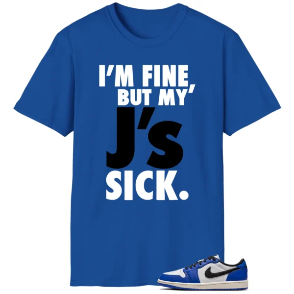 Air Jordan 1 Low Game Royal Lovers' Sick J's Shirt