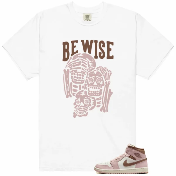 Air Jordan 1 Mid Neapolitan 'Be Wise' Matching Shirt