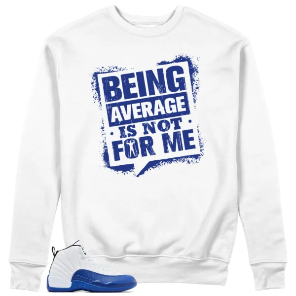 Average Not Me Sweatshirt Matches Air Jordan 12 Blueberry Sneaker