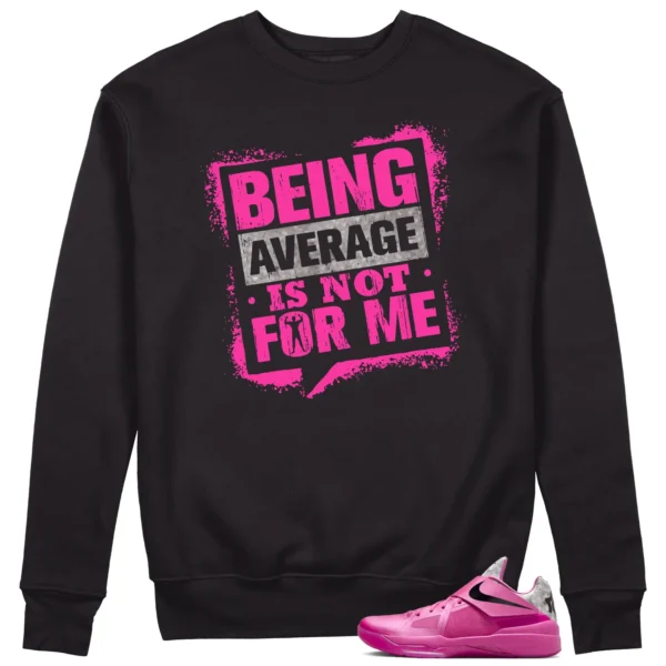 Average Not Me Sweatshirt Matches Nike KD 4 Aunt Pearl Sneaker