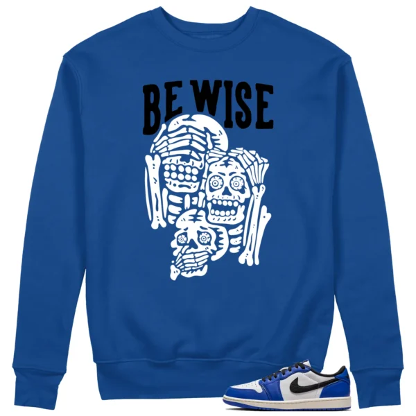 Air Jordan 1 Low Game Royal 'Be Wise' Matching Sweatshirt