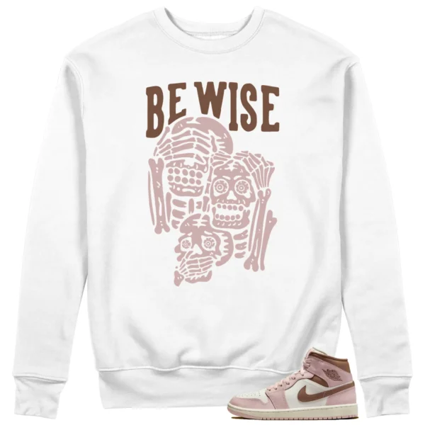 Air Jordan 1 Mid Neapolitan 'Be Wise' Matching Sweatshirt