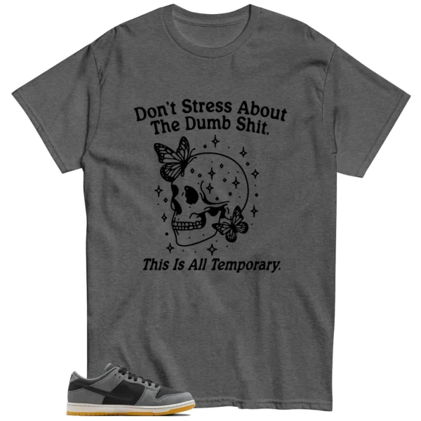 Style Dark Smoke Grey Nike With This Don't Stress TShirt