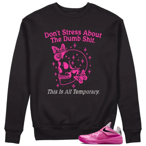 Nike KD 4 Aunt Pearl Sneaker Matching Sweater Don't Stress Graphic