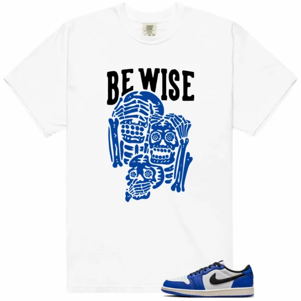 Game Royal 1s 'Be Wise' Matching Shirt