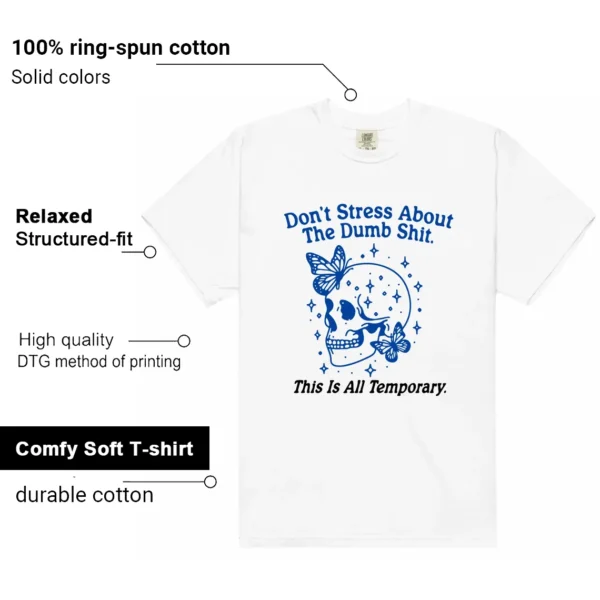 Style Game Royal 1s With This Don't Stress TShirt Features