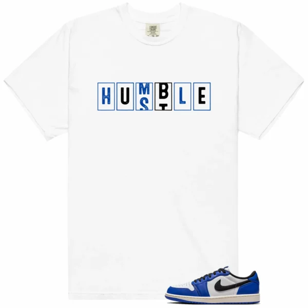 Game Royal 1s - Hustle Humble T-Shirt