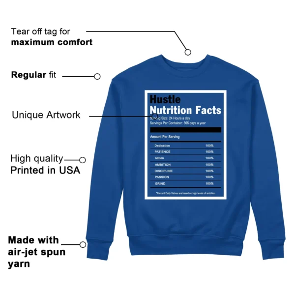 Hustle Facts: Motivational Sweatshirt for Air Jordan 1 Low Game Royal Features