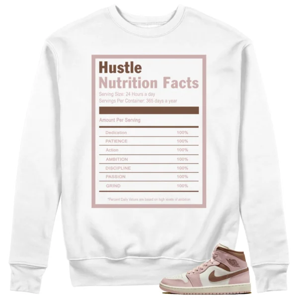 Hustle Facts: Motivational Sweatshirt for Air Jordan 1 Mid Neapolitan