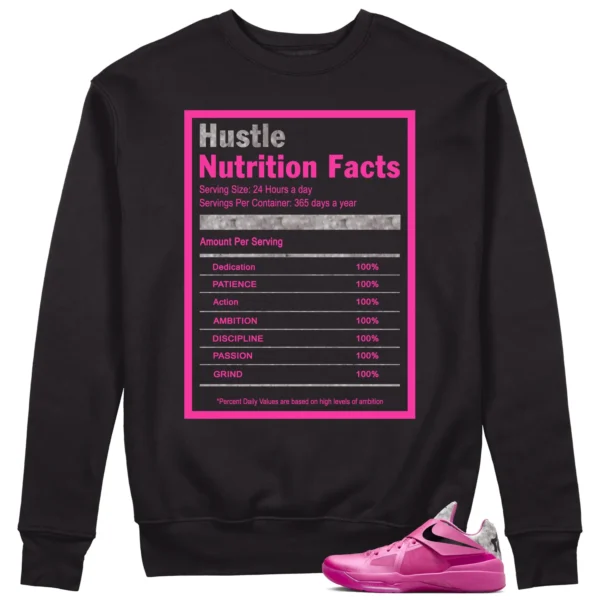 Hustle Facts: Motivational Sweatshirt for Nike KD 4 Aunt Pearl