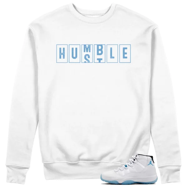 Jordan 11 Legend Blue - Hustle Humble Sweatshirt