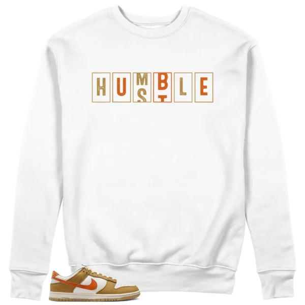 Nike Dunk Low Be the 1 - Hustle Humble Sweatshirt