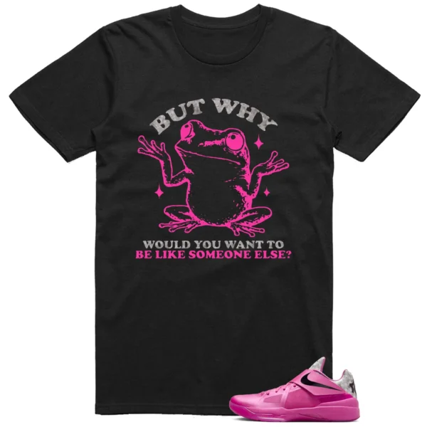 Funny But Why Shirt for Nike KD 4 Aunt Pearl