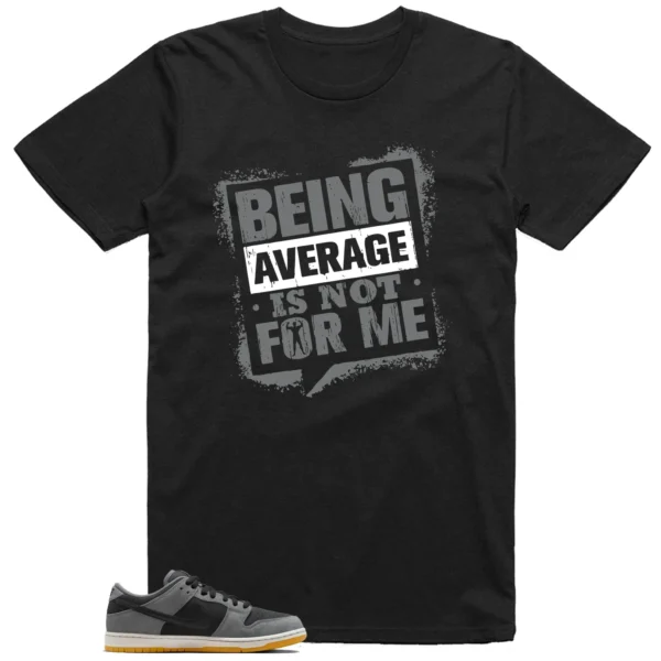 Average Not Me Tee Matches Nike SB Dunk Low Dark Smoke Grey Sneaker