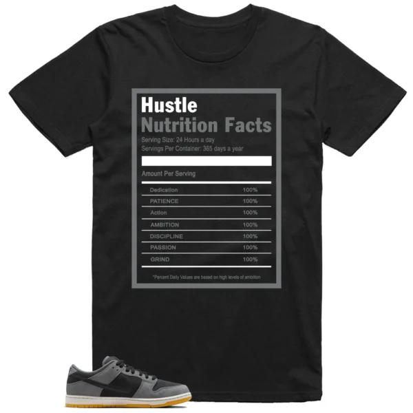 Hustle Facts: Motivational Graphic for Nike SB Dunk Low Dark Smoke Grey