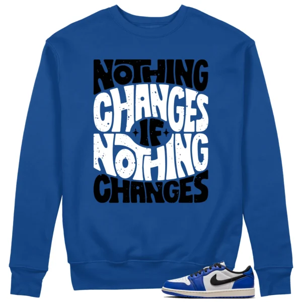 Air Jordan 1 Low Game Royal Style: Nothing Changes Sweat