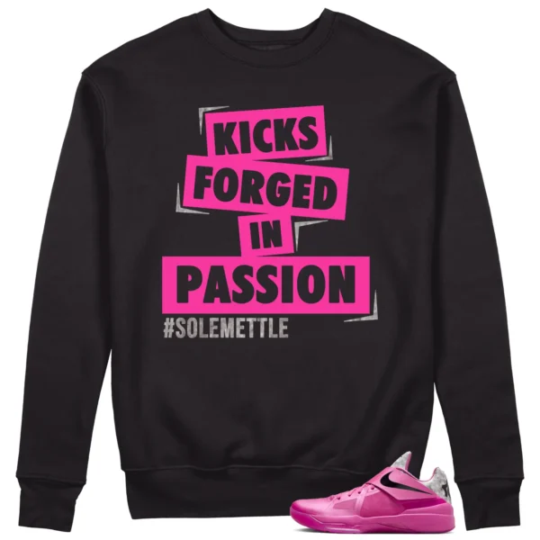 Passion Kicks Sweatshirt - Perfect Match for Nike KD 4 Aunt Pearl