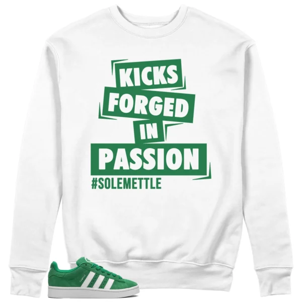 Passion Kicks Sweatshirt - Perfect Match for adidas Campus 00s Green Cloud White