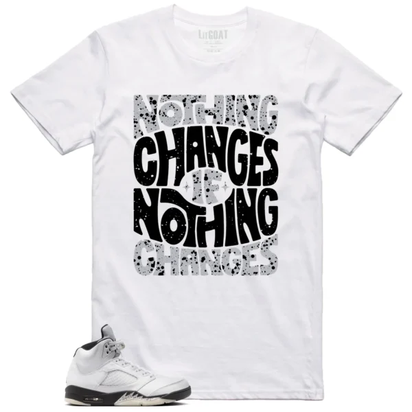 Air Jordan 5 Reverse Metallic Style: Nothing Changes Tee